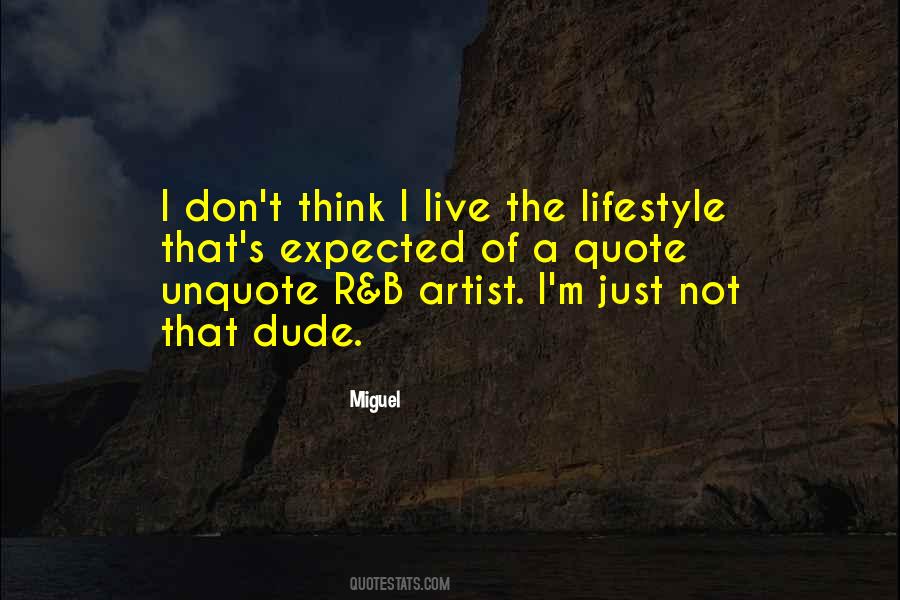 Quotes About That Dude #1724639