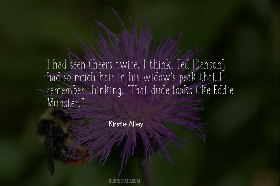 Quotes About That Dude #1765292