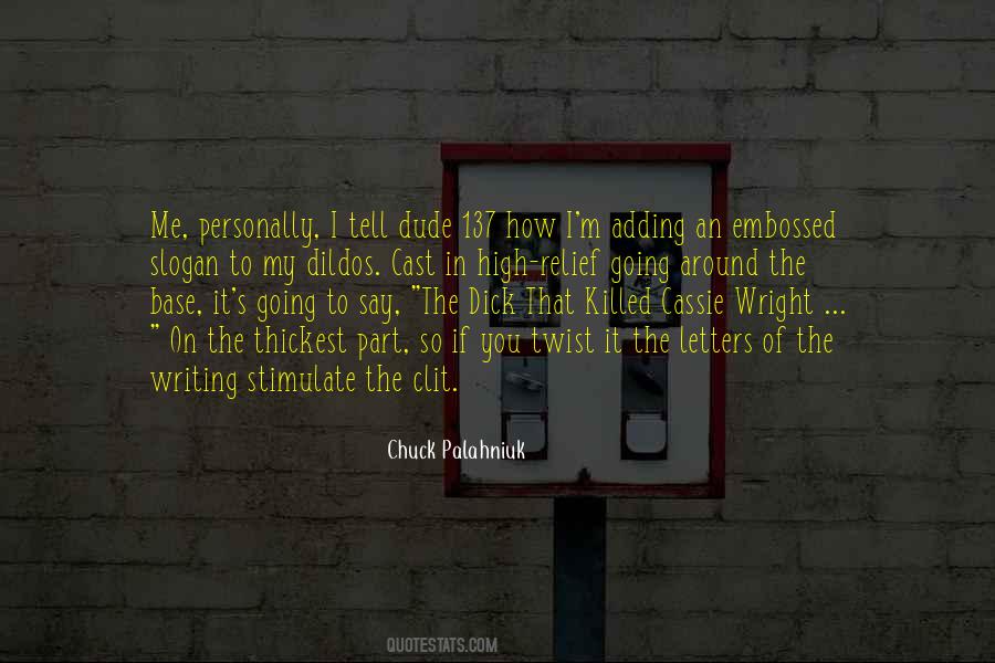 Quotes About That Dude #206465