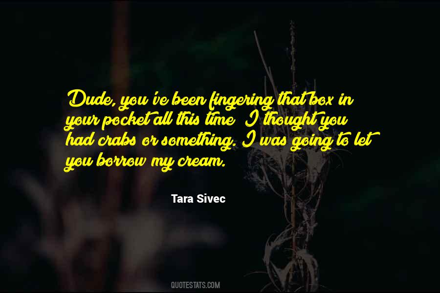 Quotes About That Dude #211003
