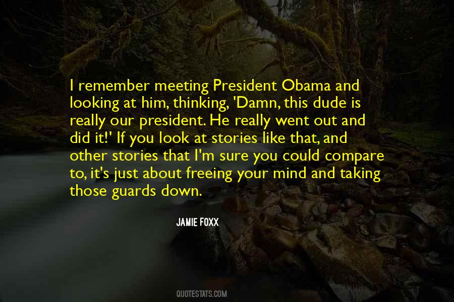 Quotes About That Dude #238549
