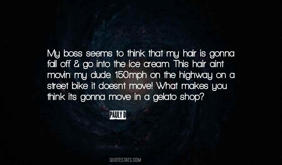 Quotes About That Dude #374428