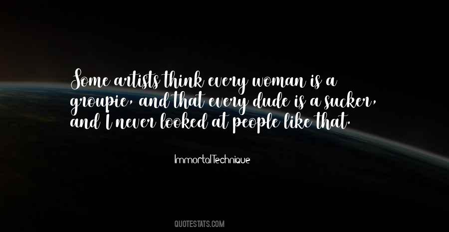 Quotes About That Dude #406286