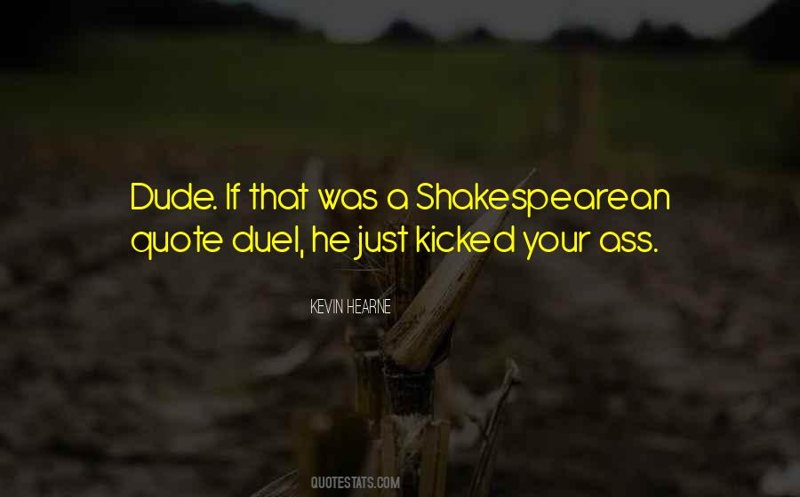 Quotes About That Dude #407709