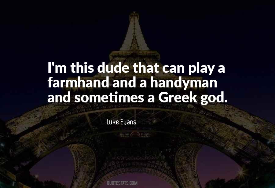 Quotes About That Dude #422656