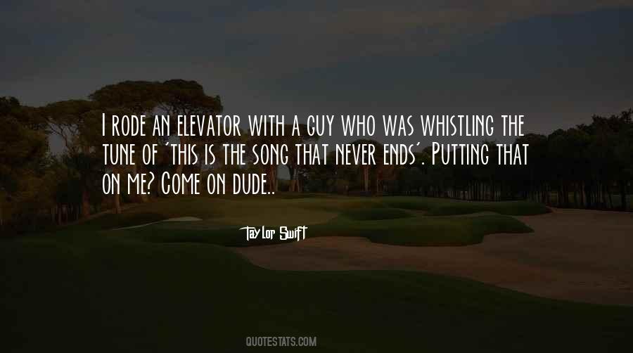 Quotes About That Dude #432312
