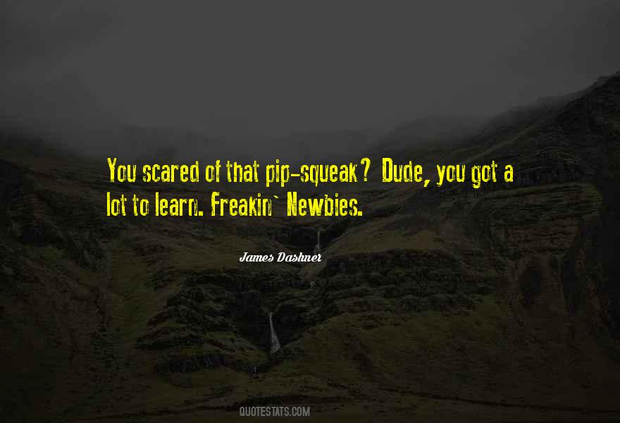 Quotes About That Dude #452701