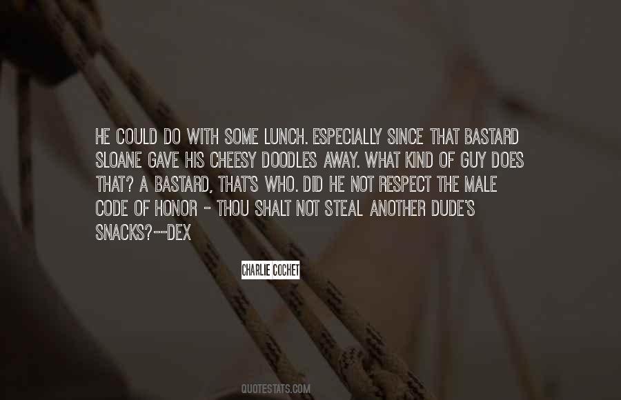 Quotes About That Dude #53216