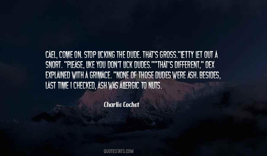 Quotes About That Dude #90134