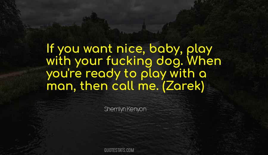 If You Want To Play With Me Quotes #574469