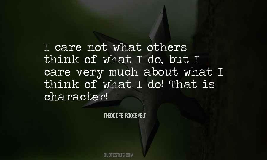 Quotes About Not Care About What Others Think #1720007