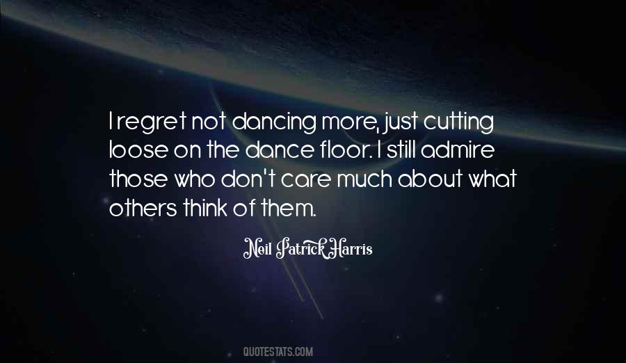 Quotes About Not Care About What Others Think #891667