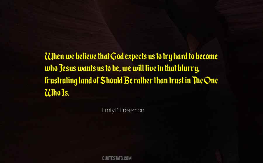 Believe Jesus Quotes #1416652