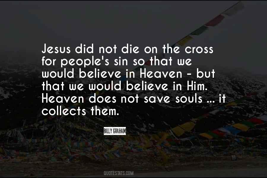 Believe Jesus Quotes #983371