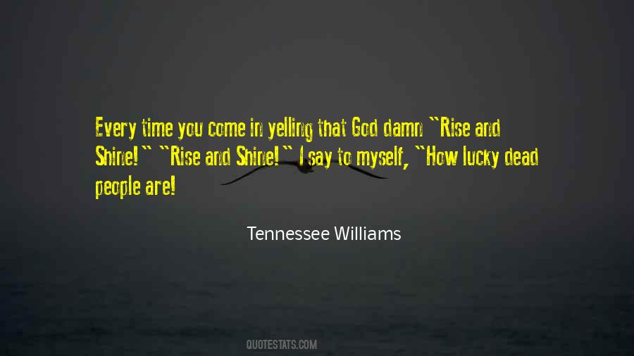 How Lucky You Are Quotes #1038133