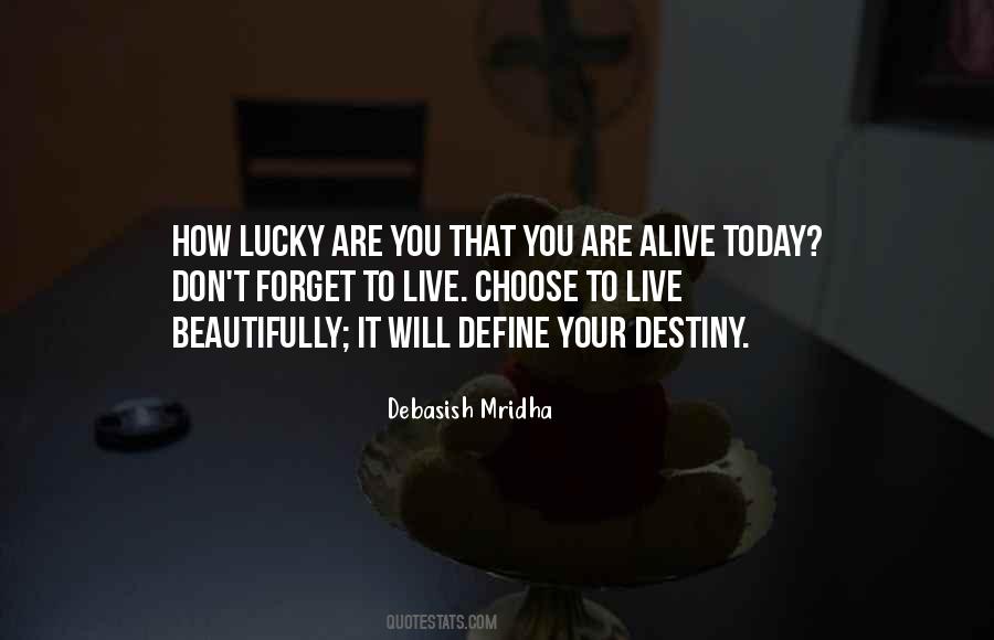 How Lucky You Are Quotes #1313862