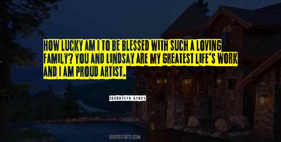 How Lucky You Are Quotes #1569511