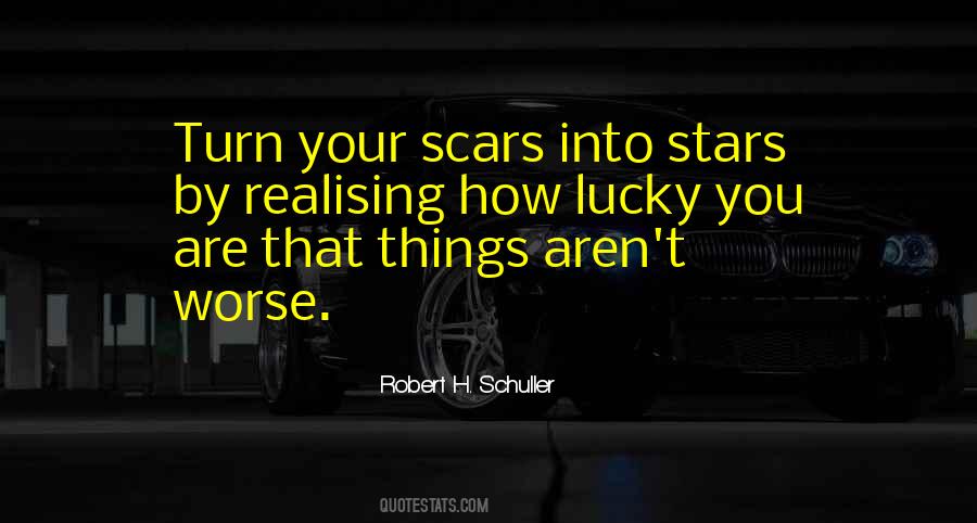 How Lucky You Are Quotes #1776777