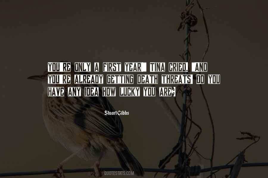 How Lucky You Are Quotes #276528
