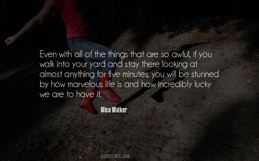 How Lucky You Are Quotes #636090