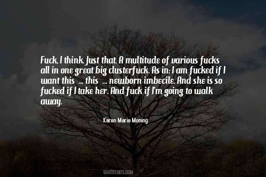 All I Want Is Her Quotes #1078631