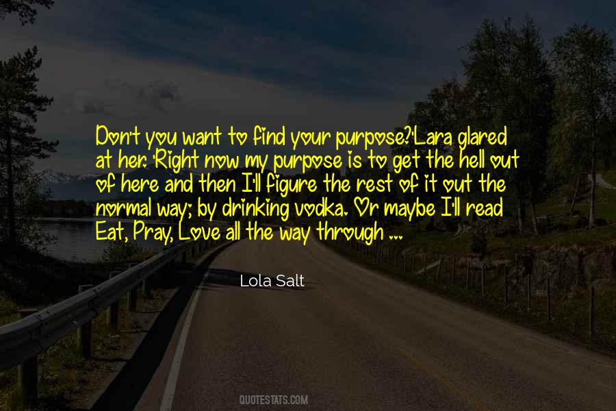 All I Want Is Her Quotes #1215522