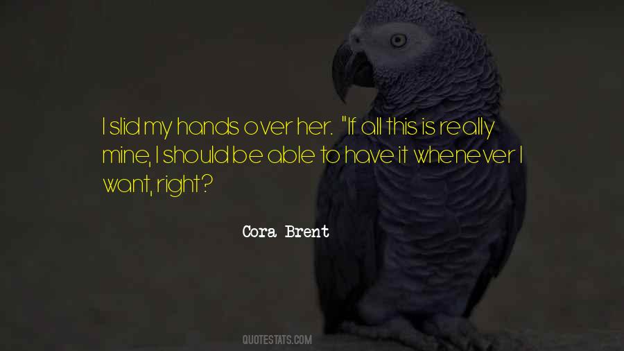 All I Want Is Her Quotes #1750334