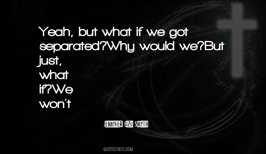 But What If Quotes #54576