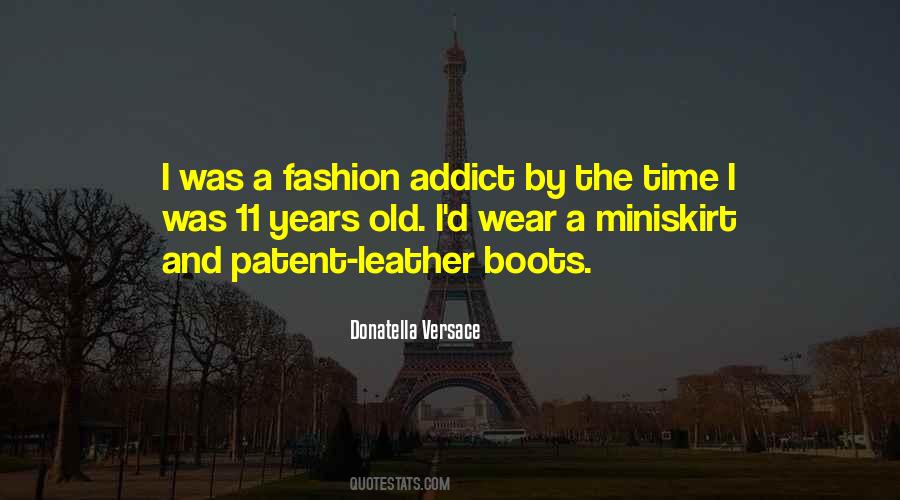 Fashion Addict Quotes #1138332