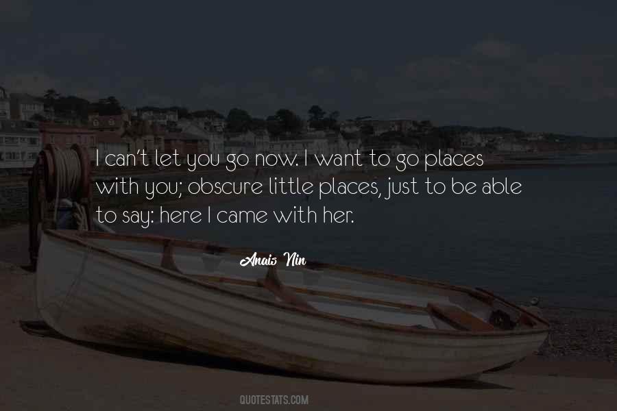 Go Places Quotes #1291400