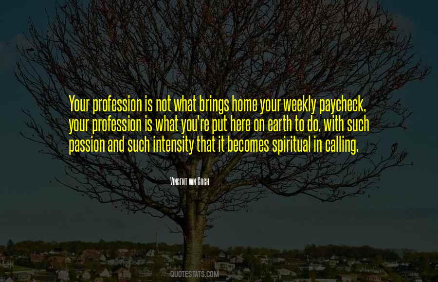 Quotes About Your Profession #1448863