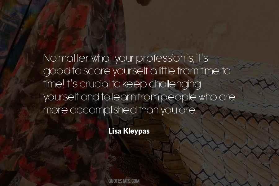 Quotes About Your Profession #1511224