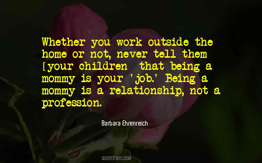 Quotes About Your Profession #484273