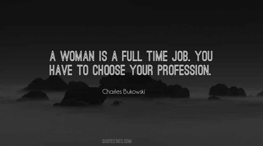 Quotes About Your Profession #964944