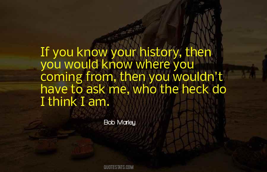 Where You Coming From Quotes #1735143