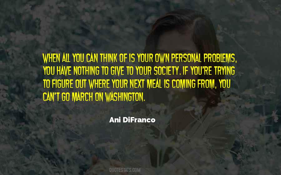Where You Coming From Quotes #801083