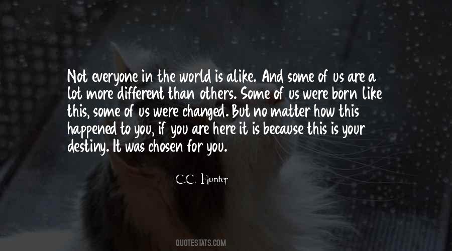 You Are Not For Everyone Quotes #737947