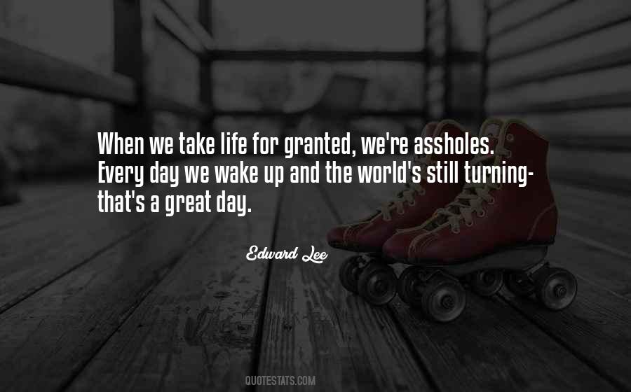 Take Life Quotes #939897