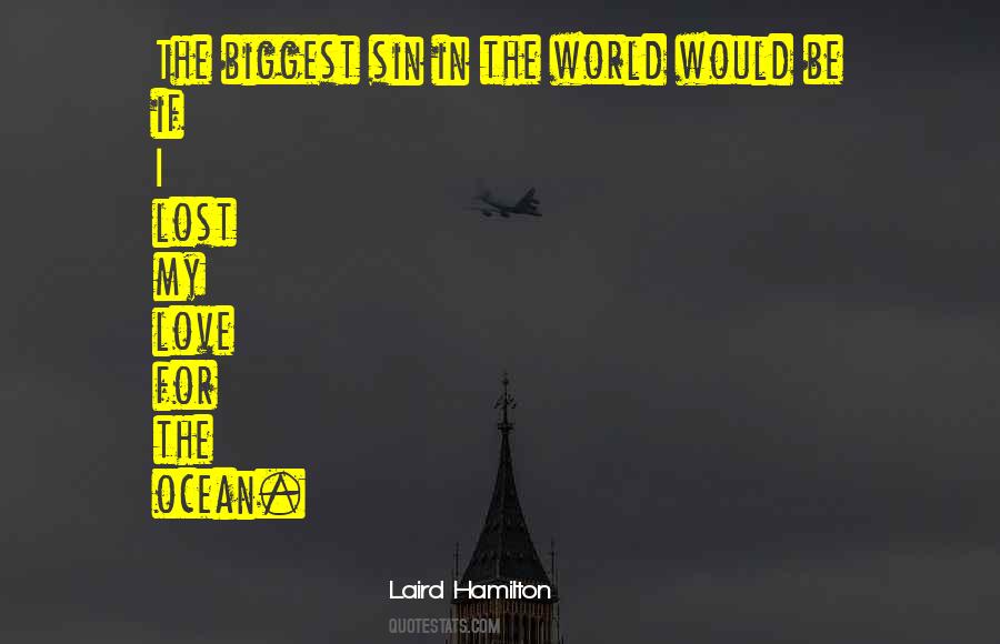 Lost My Love Quotes #1366911