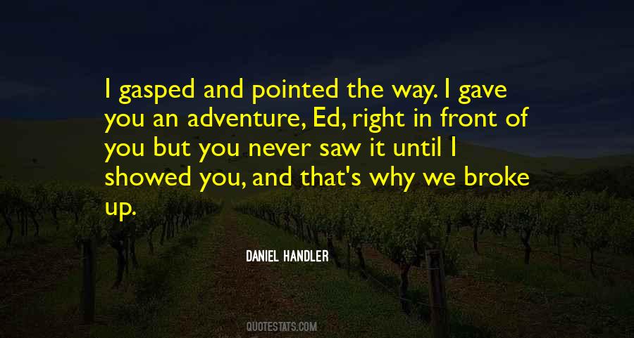 But We Broke Up Quotes #1700040