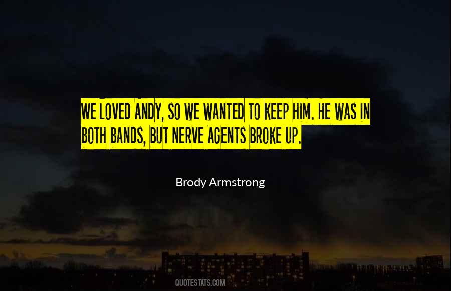 But We Broke Up Quotes #1821250