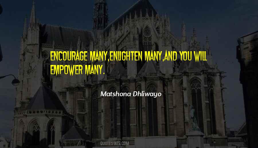 Encourage And Empower Quotes #464068