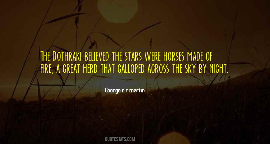 Horses Of The Night Quotes #647894