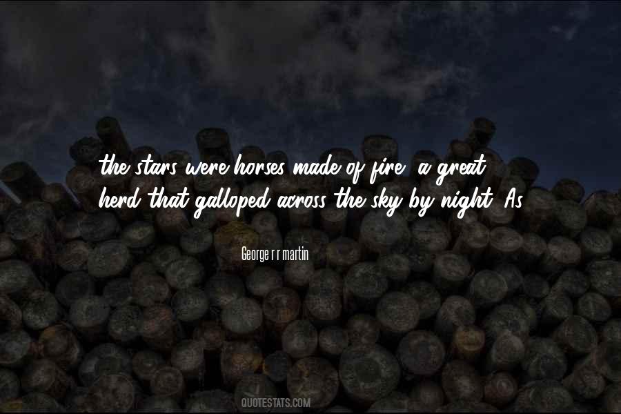 Horses Of The Night Quotes #735259