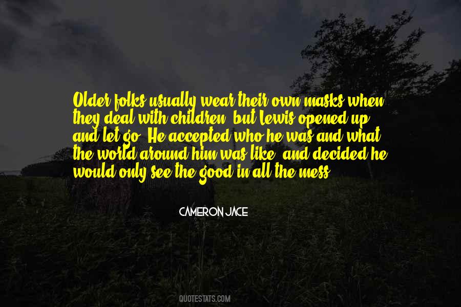 Quotes About The Masks We Wear #1222037