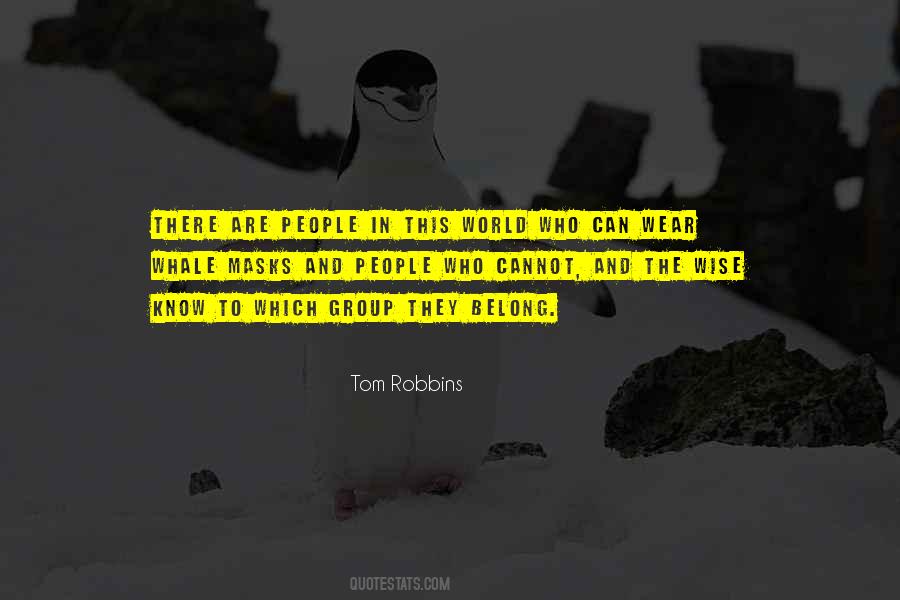 Quotes About The Masks We Wear #1744509