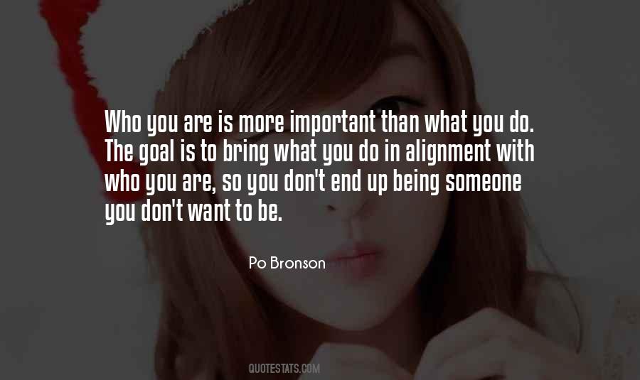 Someone Is Important Quotes #1396944