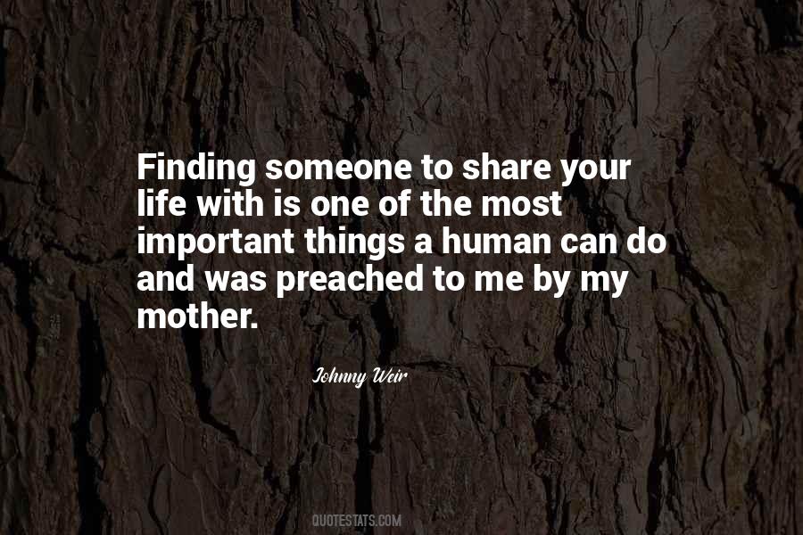 Someone Is Important Quotes #539946