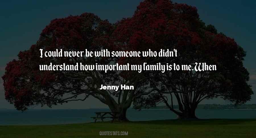 Someone Is Important Quotes #557368