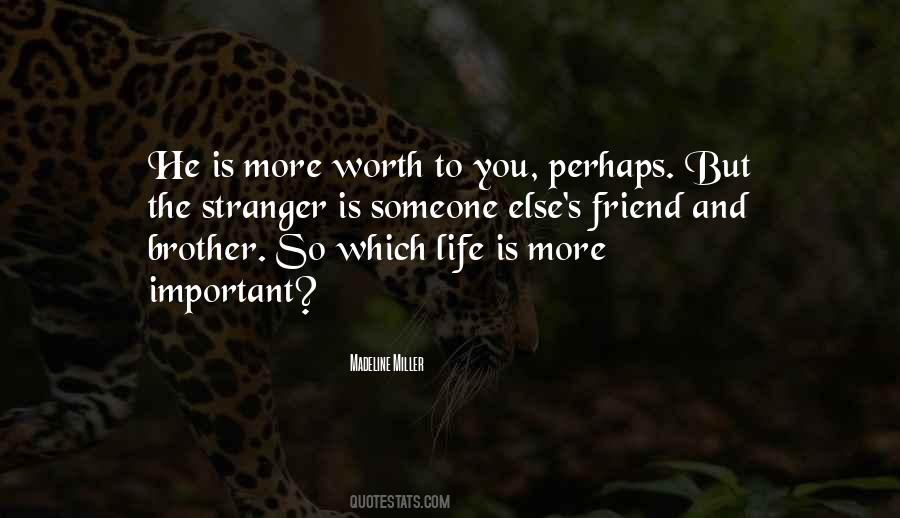 Someone Is Important Quotes #661472